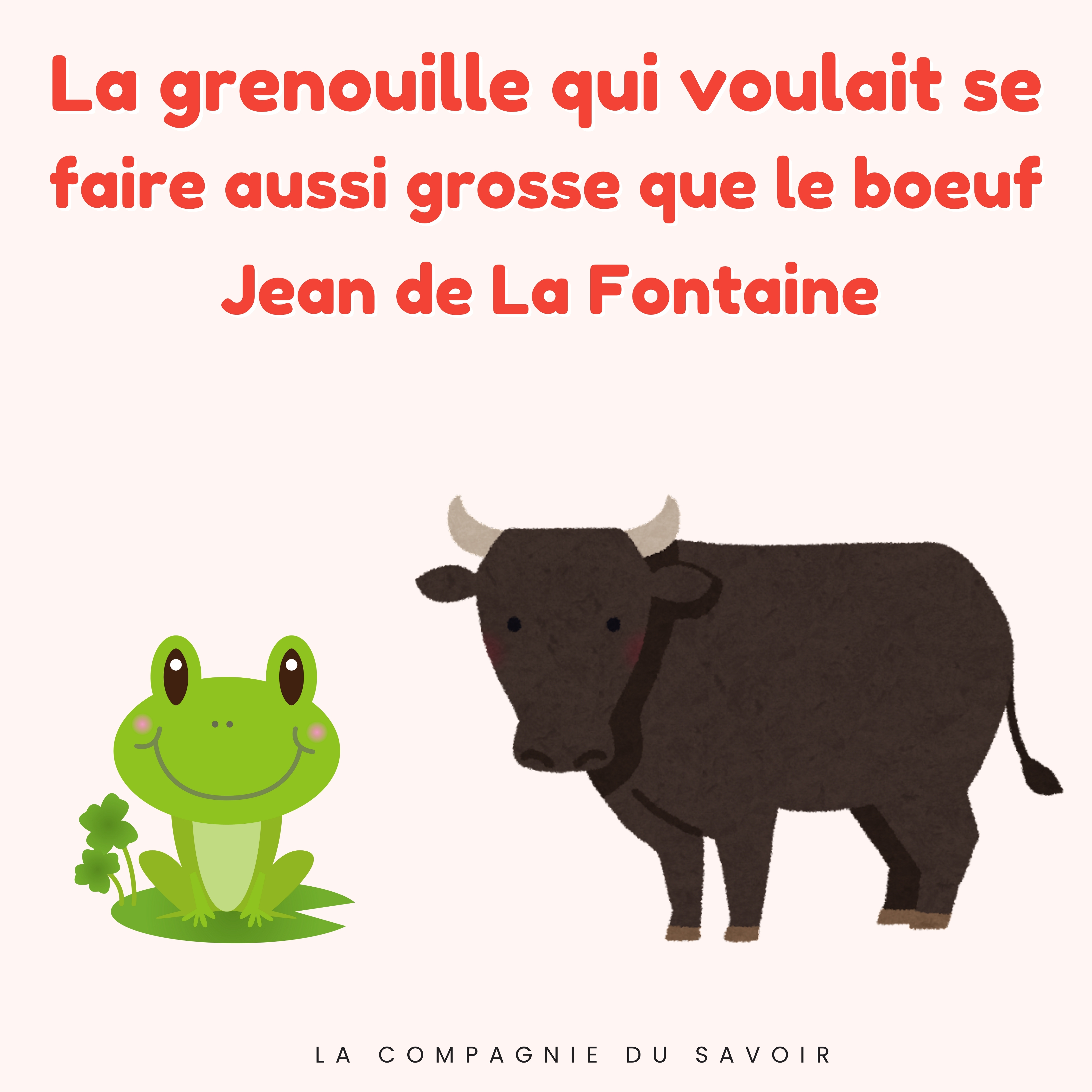 La grenouille qui veut se faire aussi grosse que le boeuf