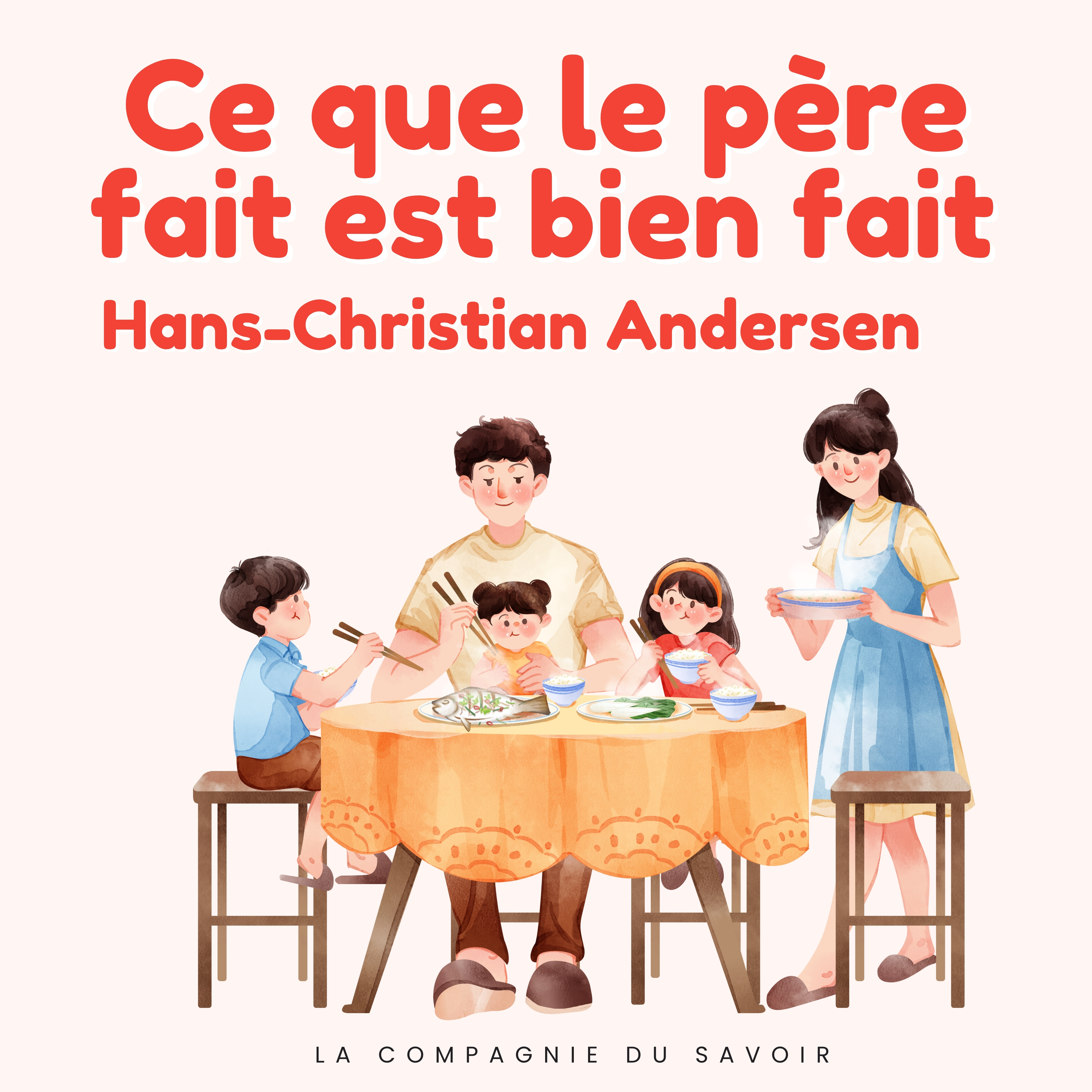 Ce que le père fait est bien fait