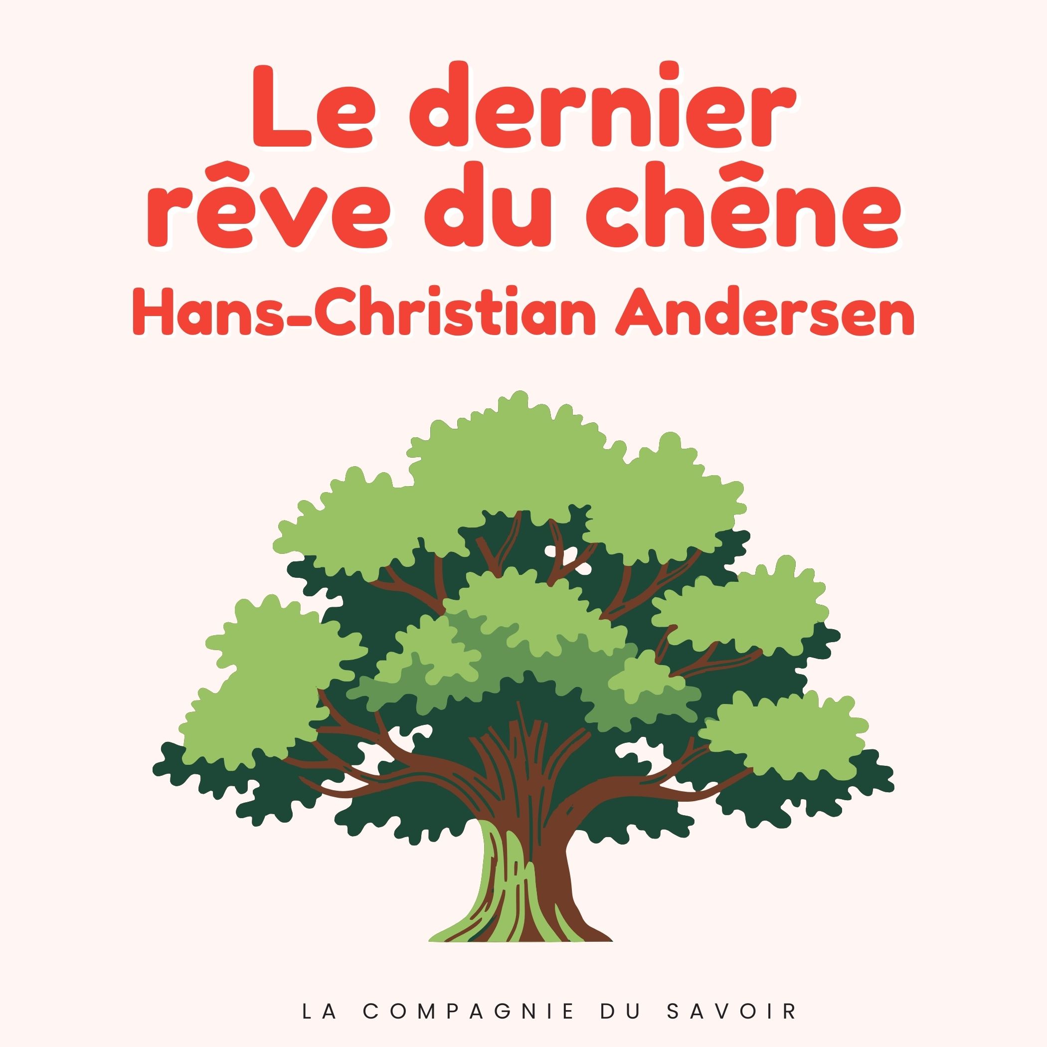 Le dernier rêve du chêne