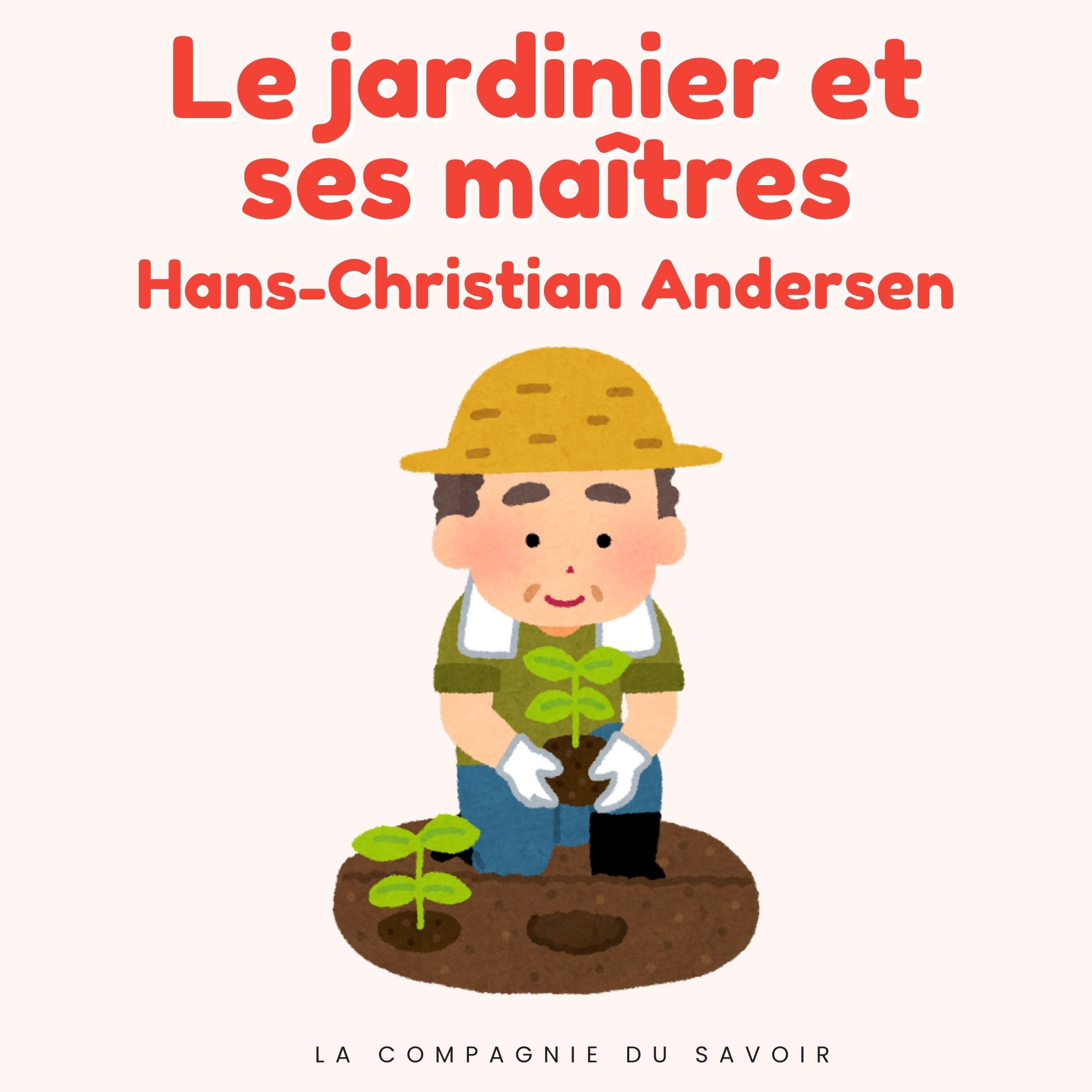 Le jardinier et ses maitres