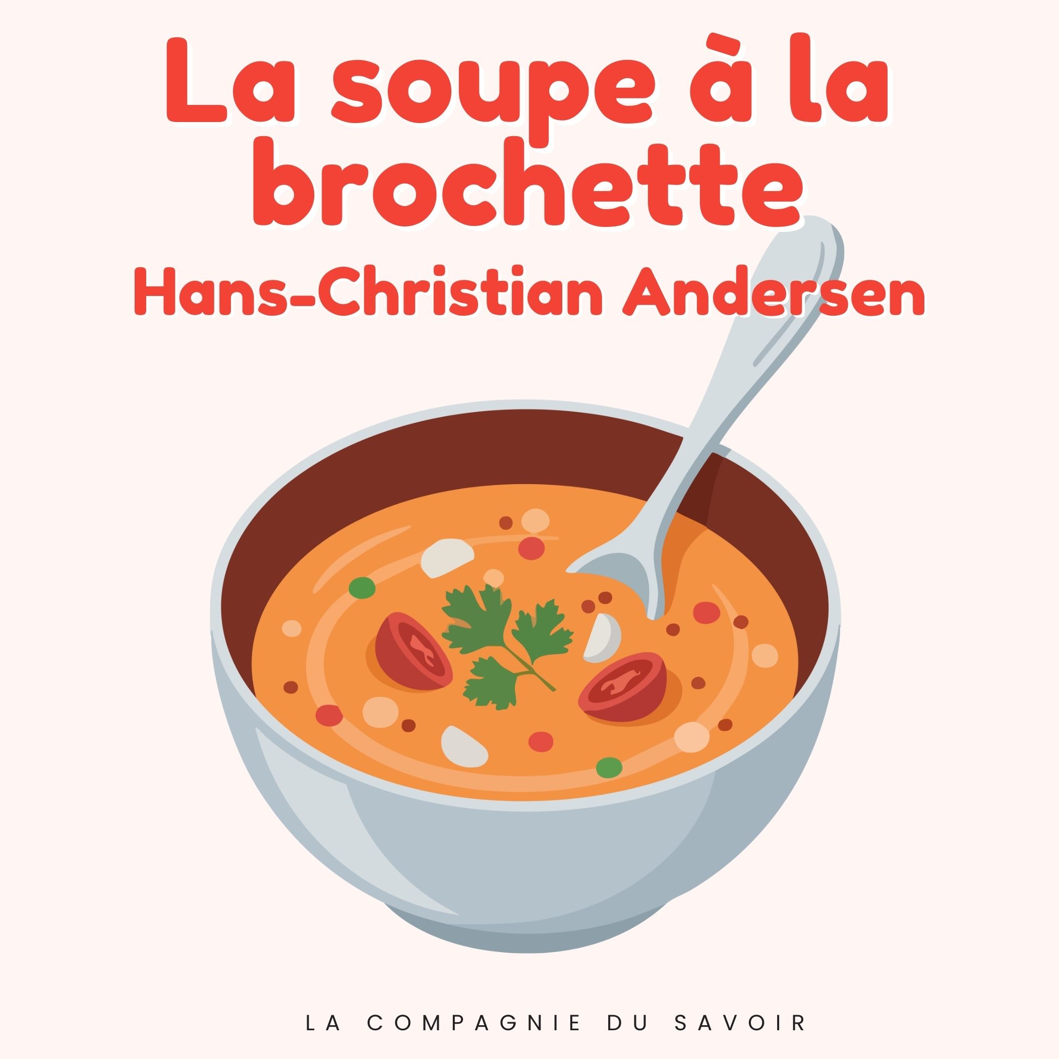 La soupe à la brochette