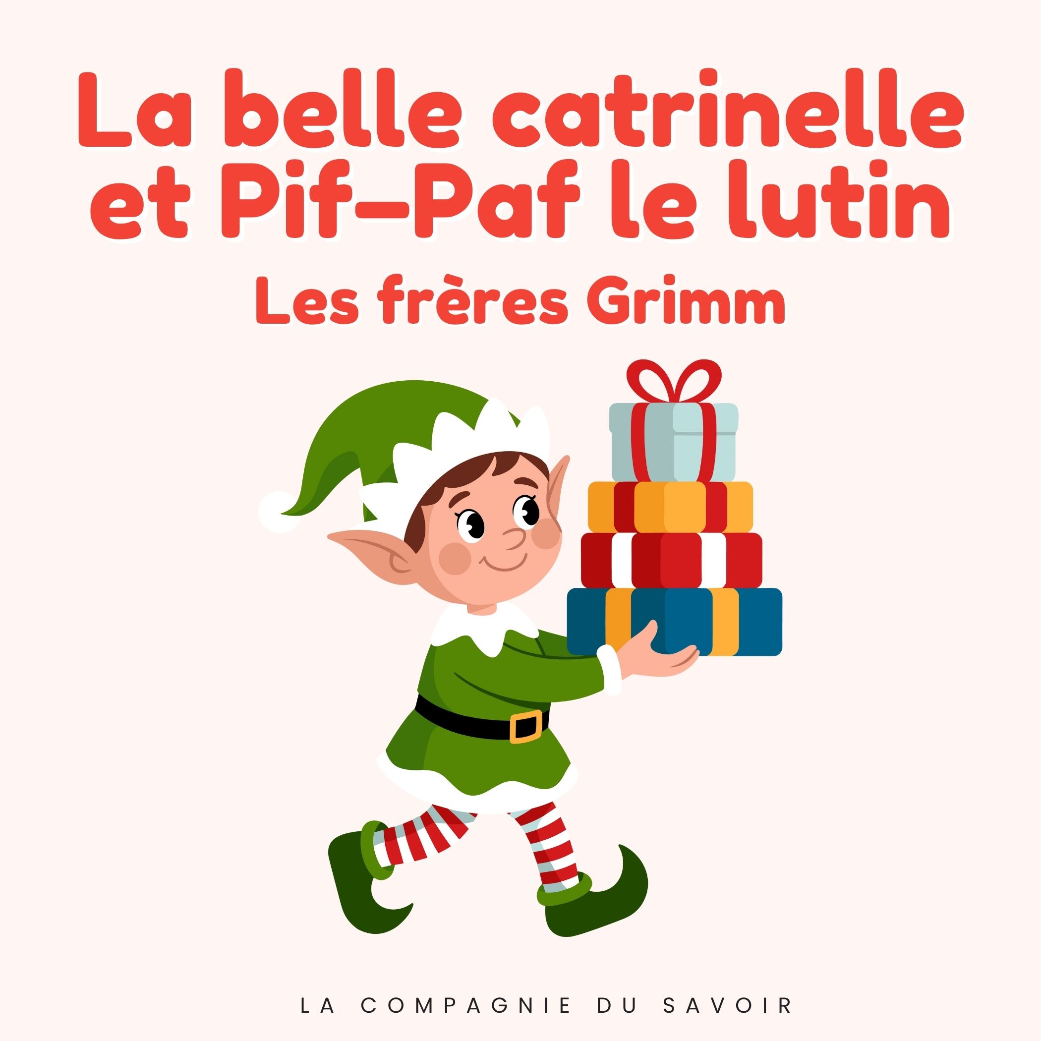 La belle catrinelle et Pif–Paf le lutin