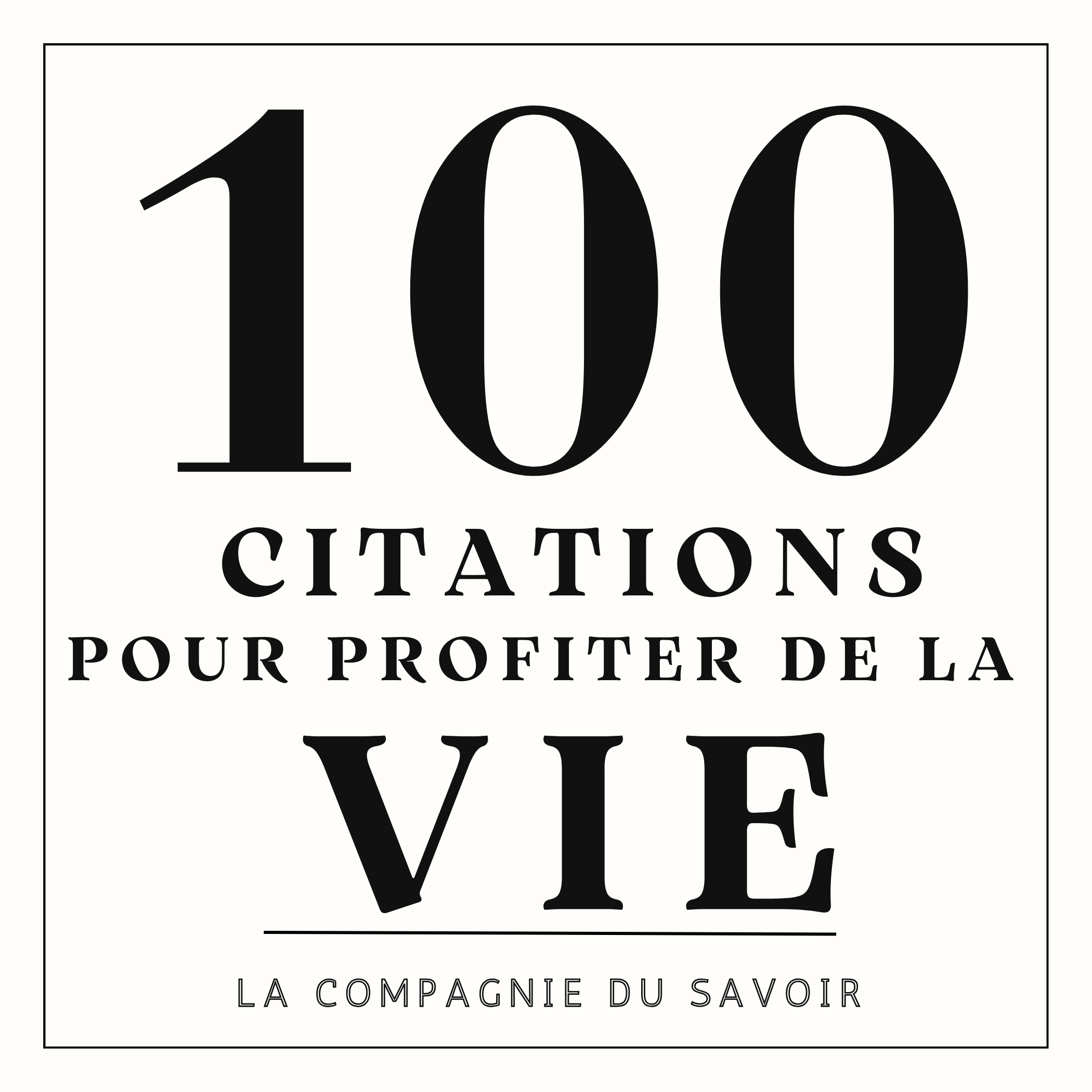 100 citations pour profiter de la vie