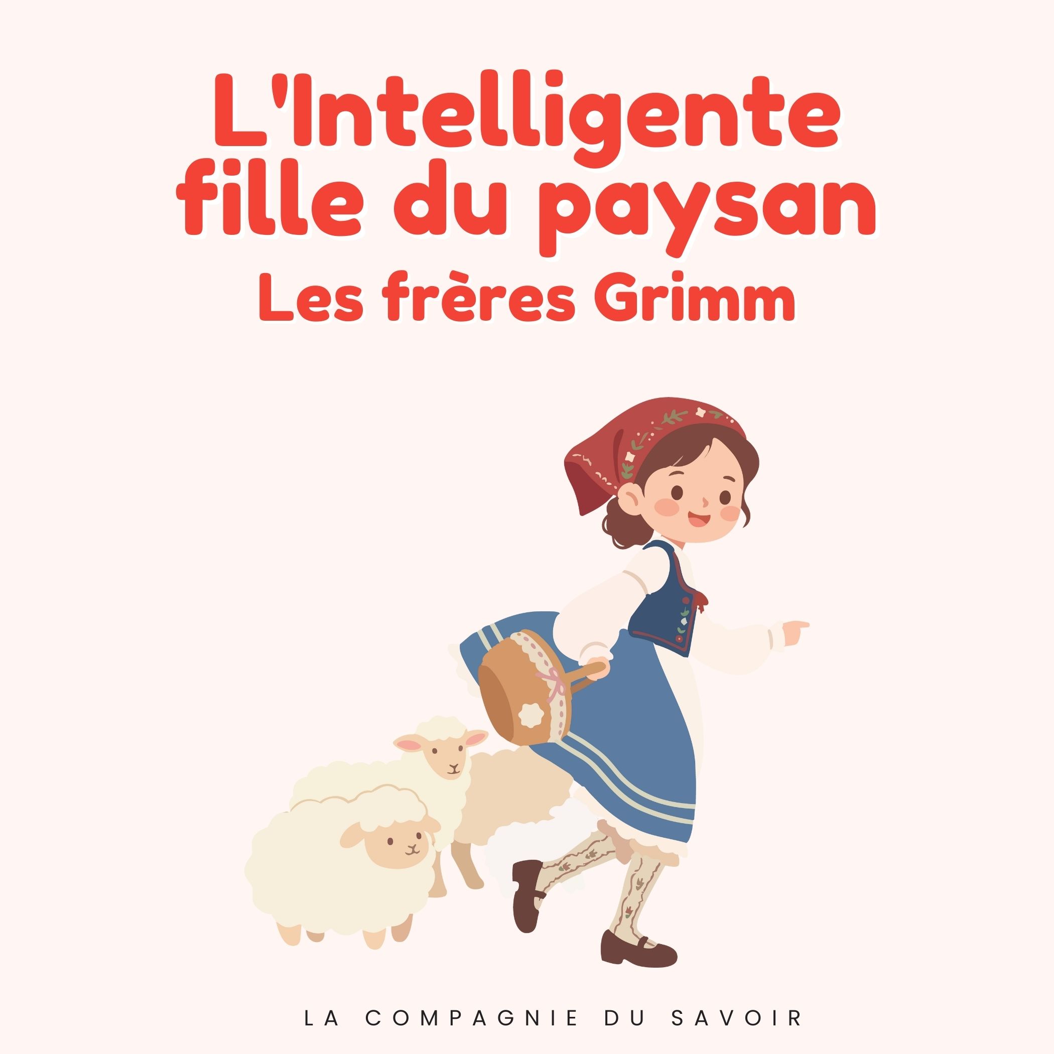 L'Intelligente fille du paysan