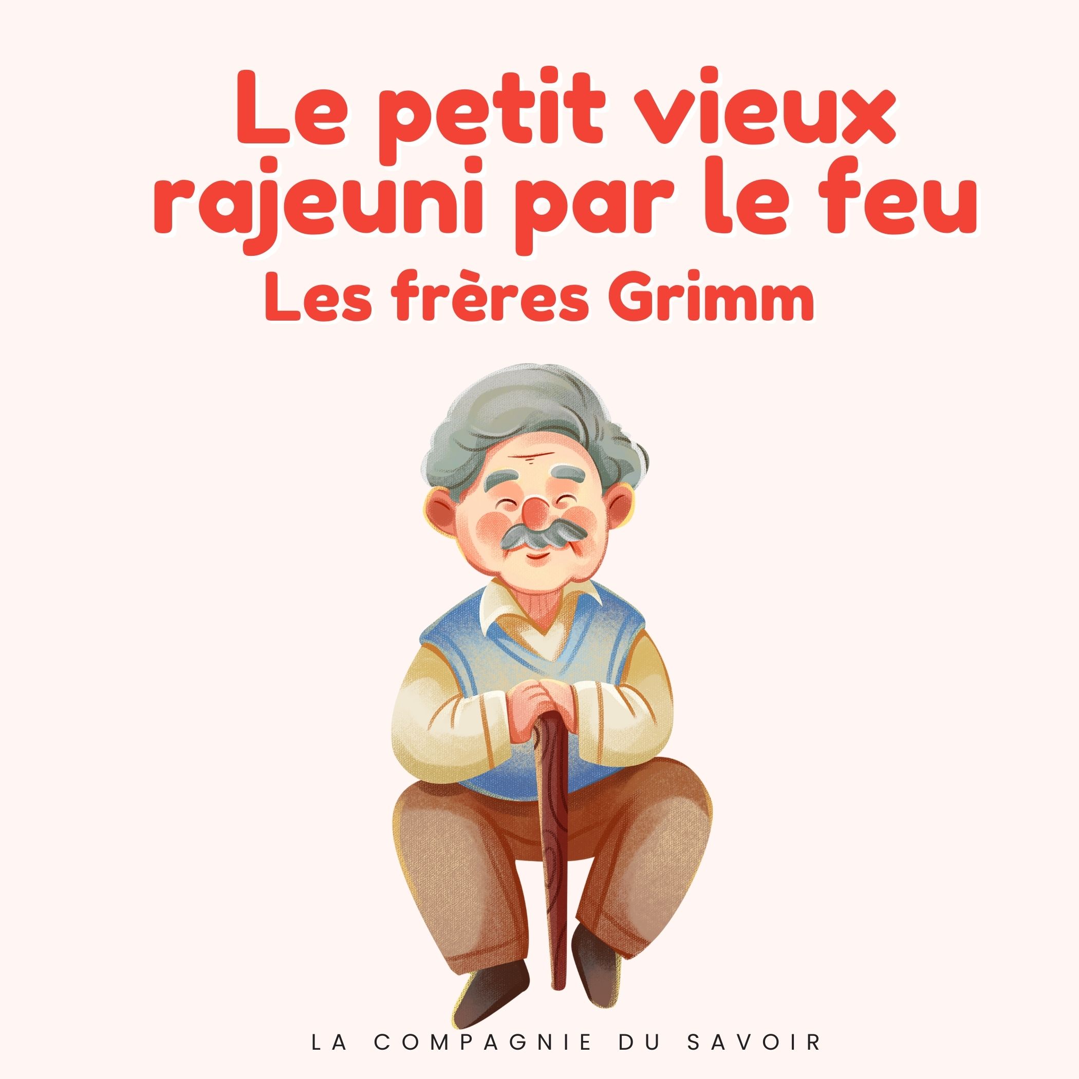 Le petit vieux rajeuni par le feu