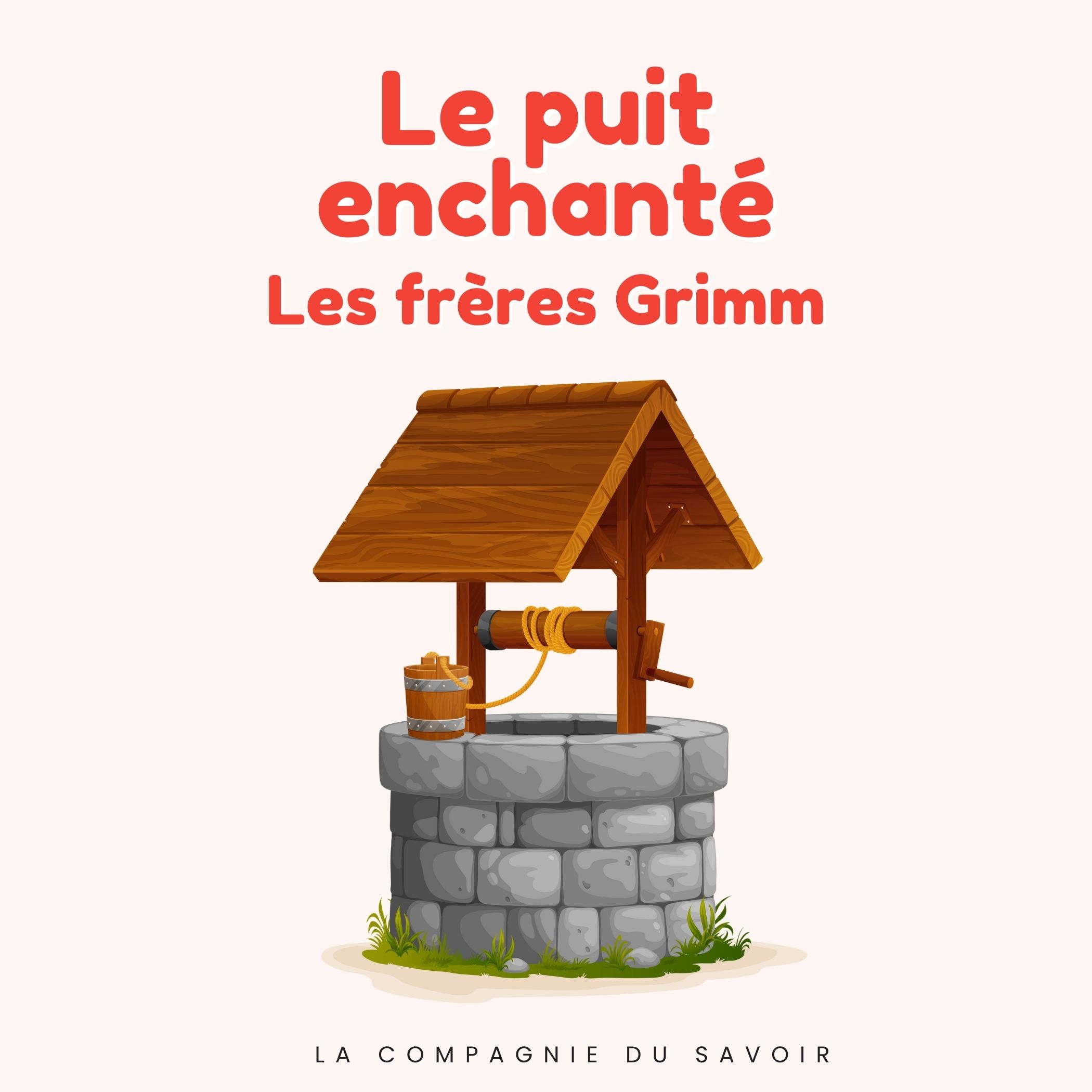 Le puit enchanté