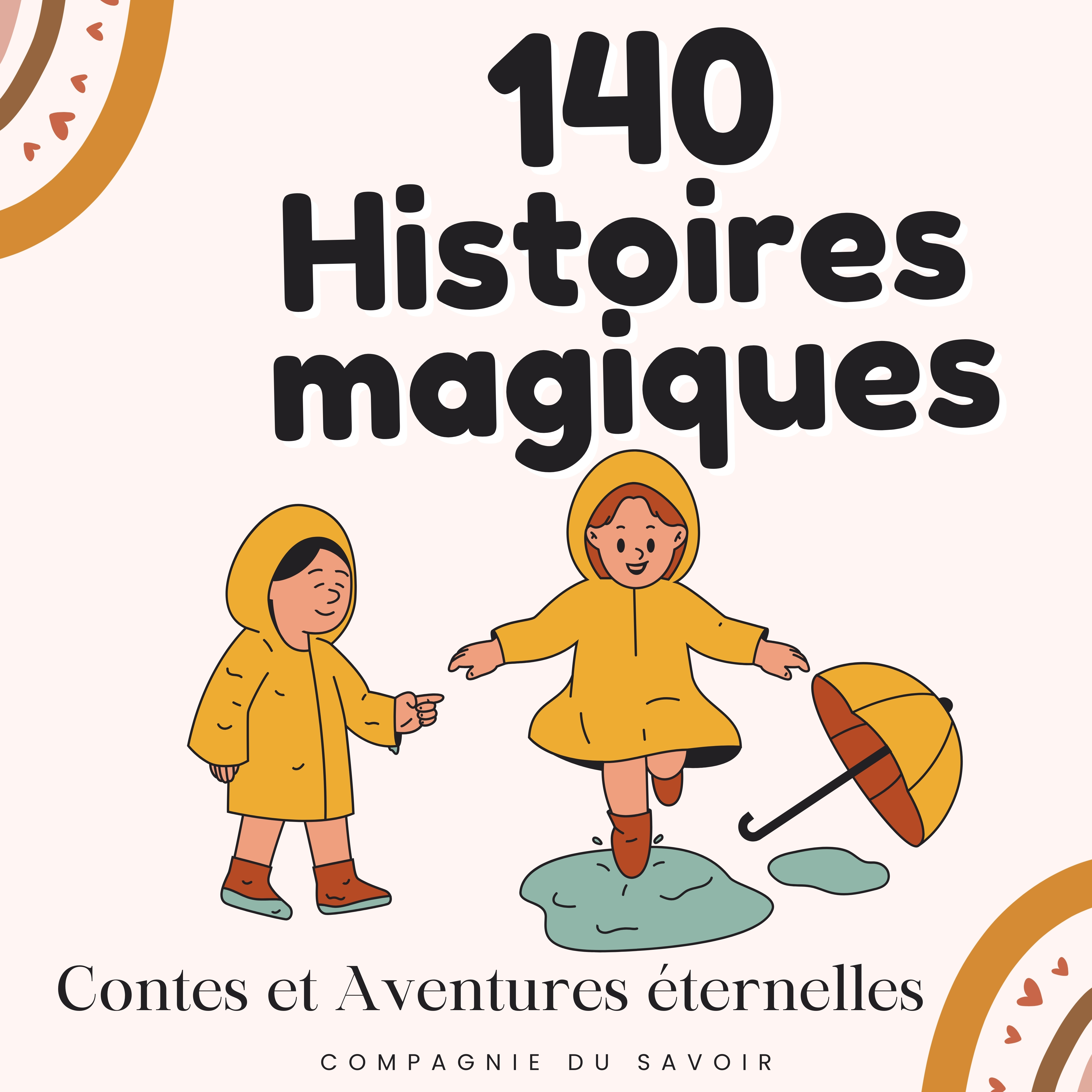 Histoires magiques - 140 contes et histoires
