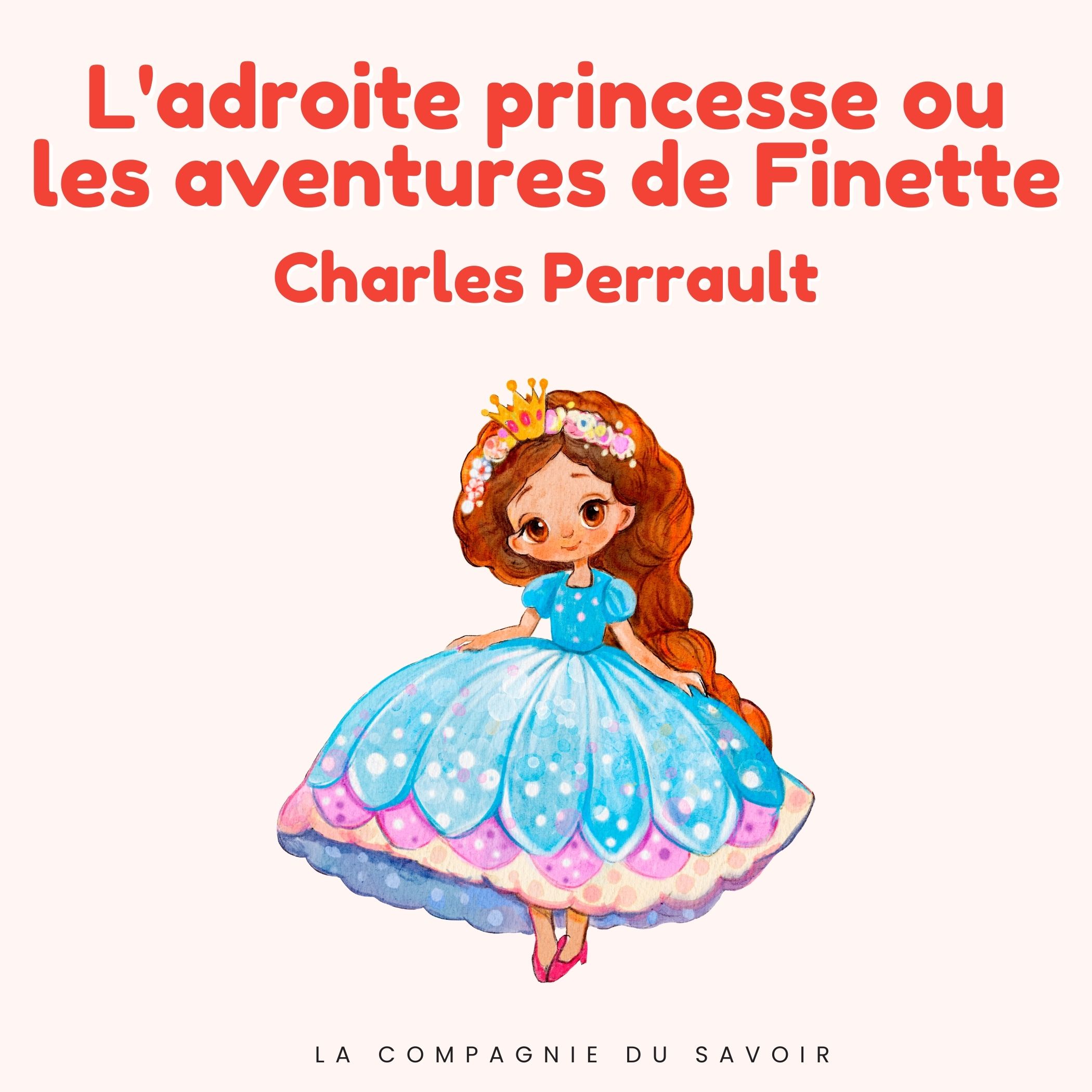 L'adroite princesse ou les aventures de Finette