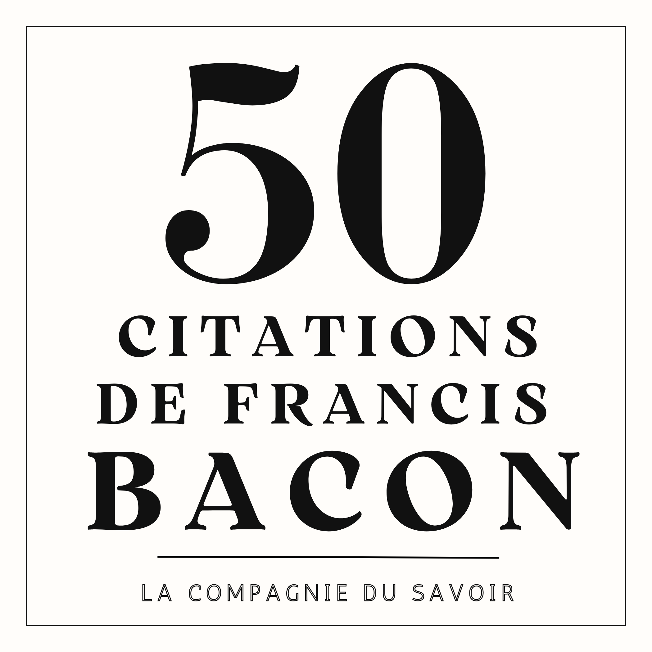 50 citations de Francis Bacon