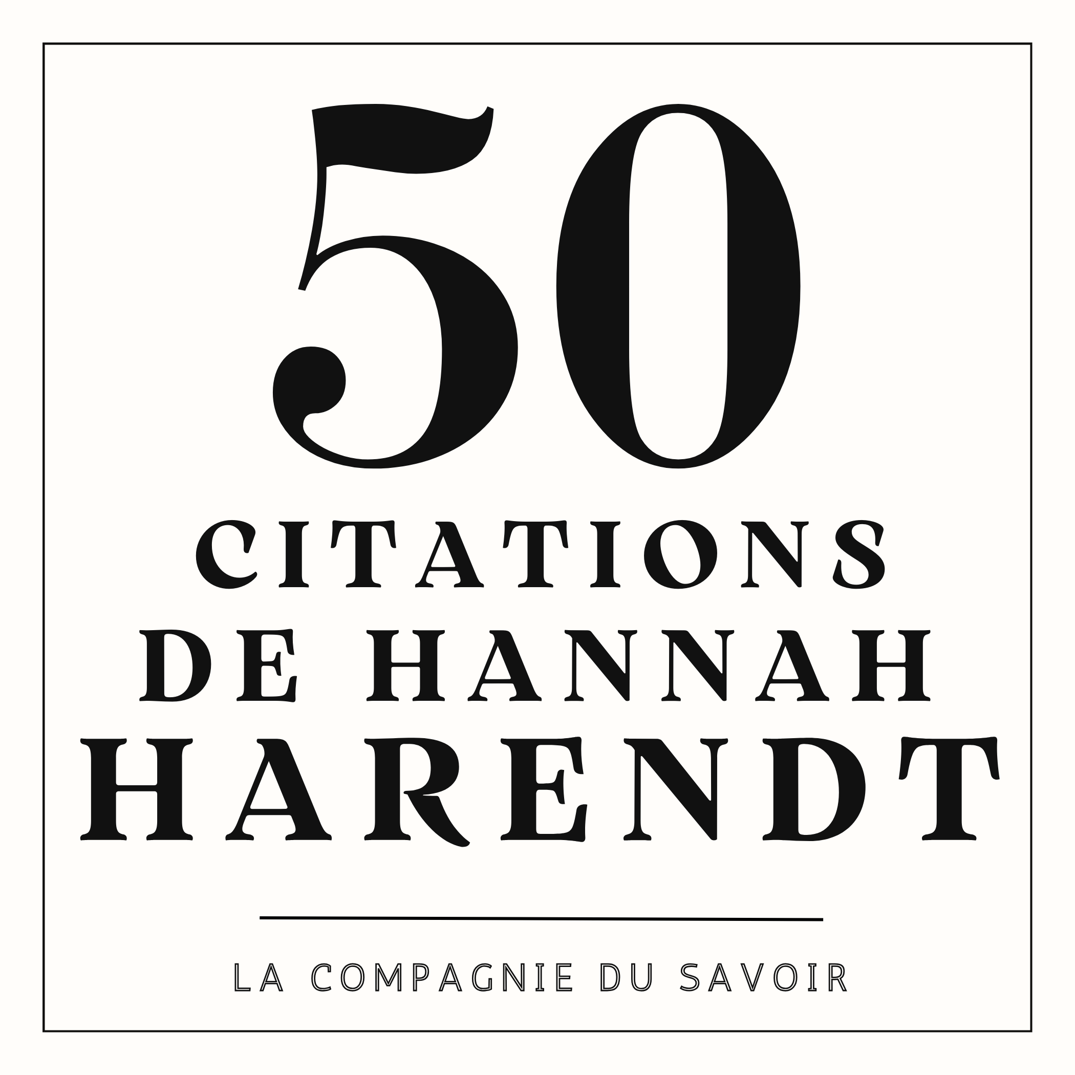 50 citations de Hannah Harendt