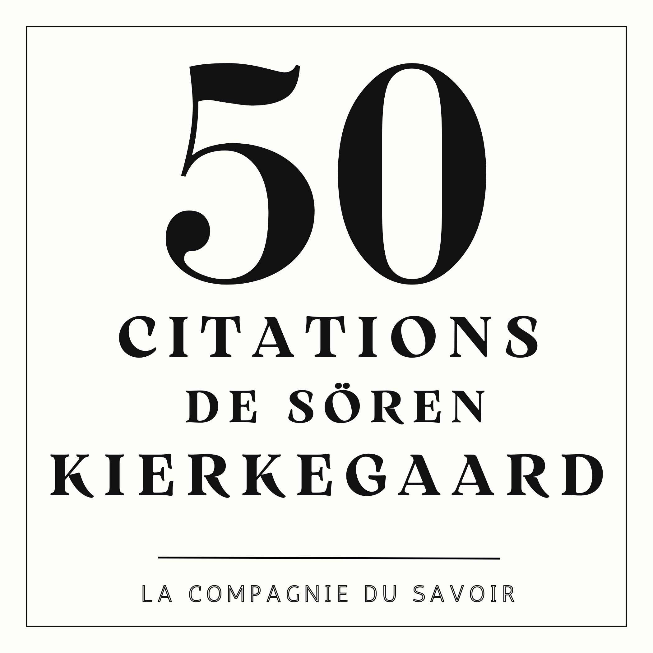 50 citations de Soren Kierkegaard