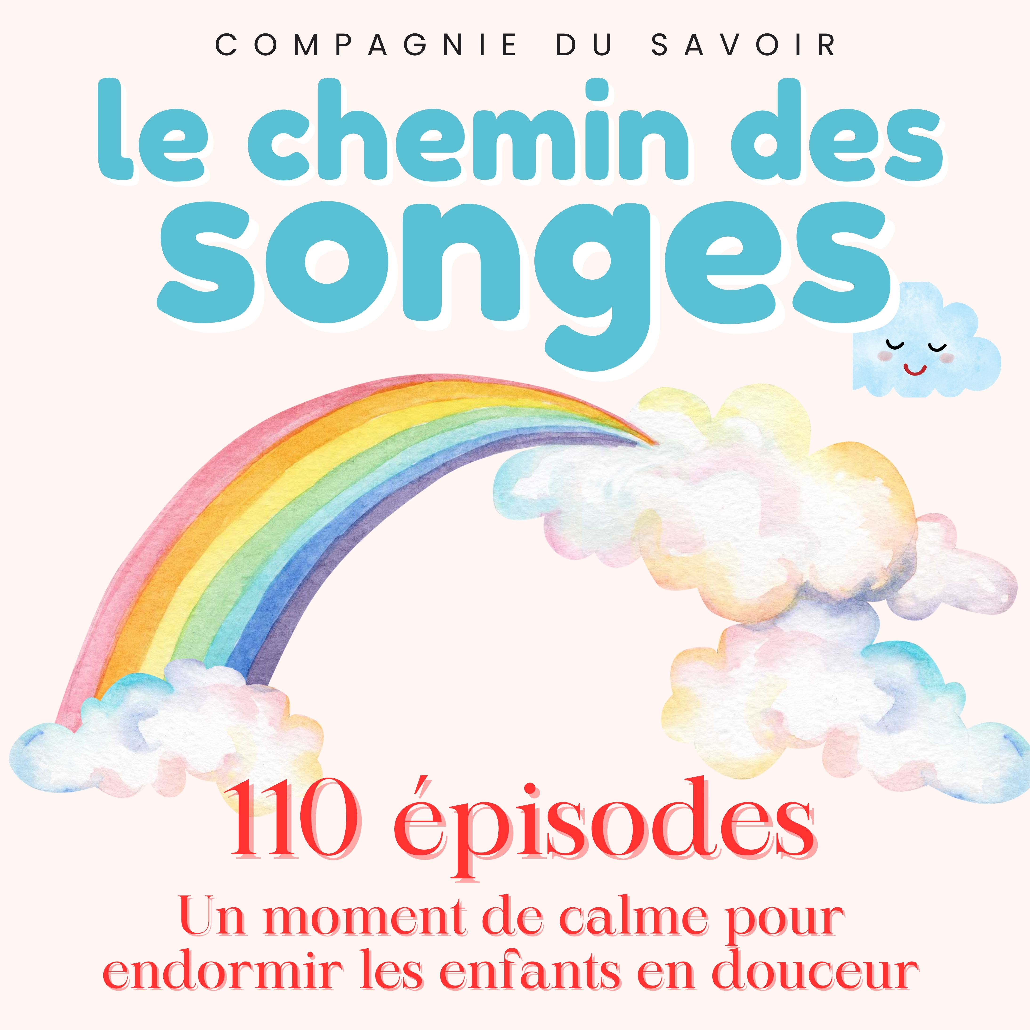 Le Chemin des Songes - 110 épisodes