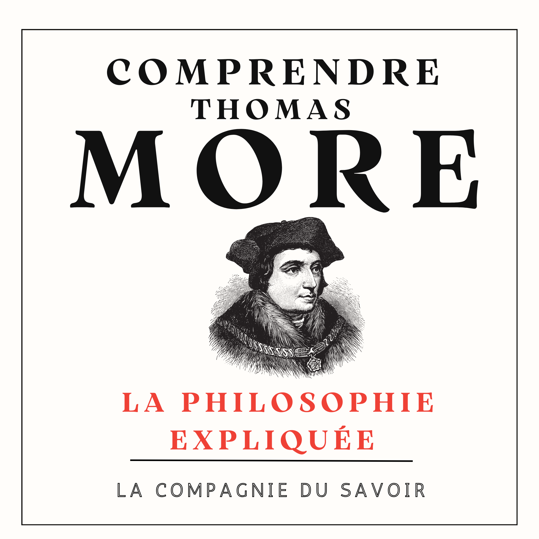 Comprendre Thomas More