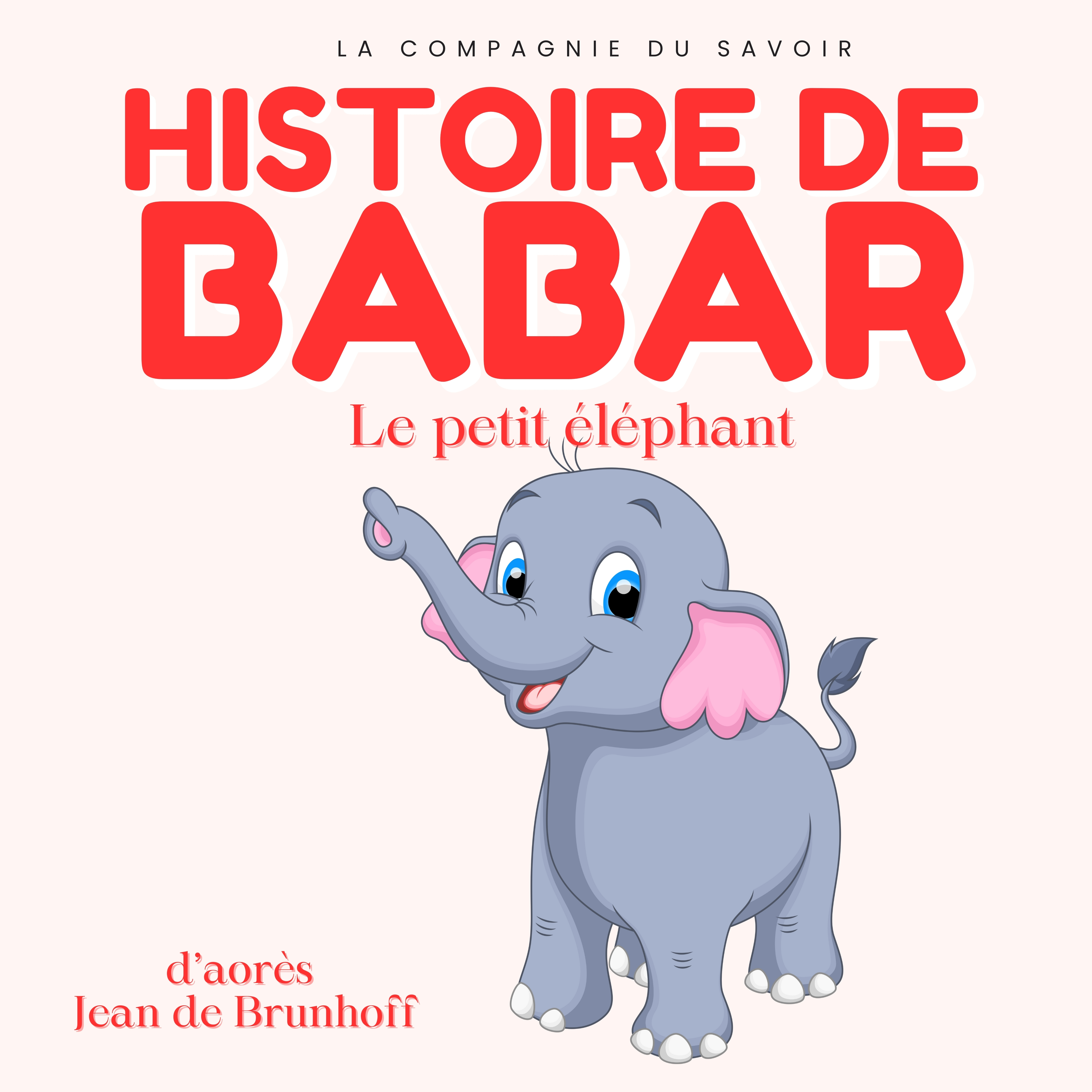 Histoire de Babar, le petit éléphant