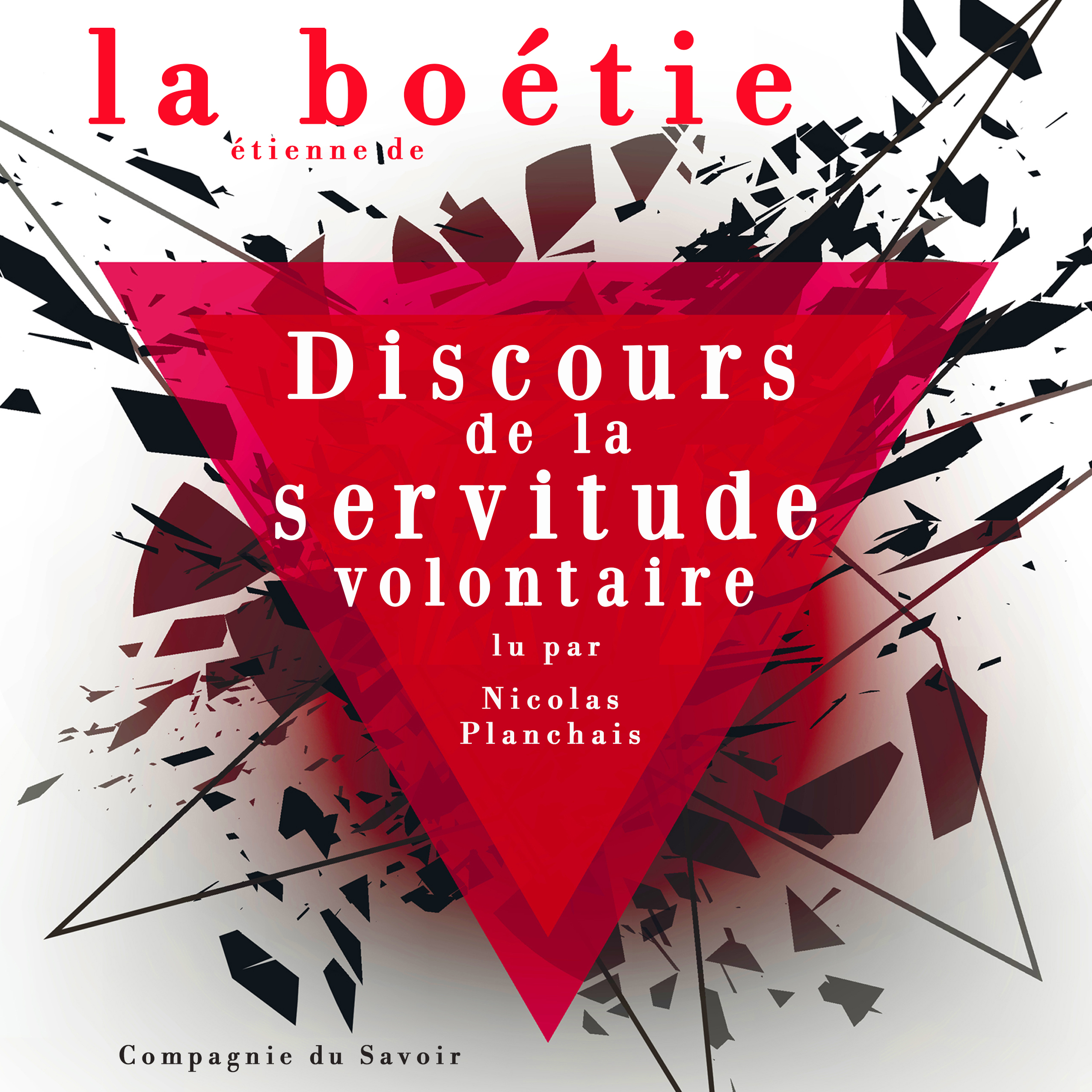 Discours De La Servitude Volontaire Etienne De La Boetie Compagnie Du Savoir Discours De La Servitude Volontaire Etienne De La Boetie Compagnie Du Savoir