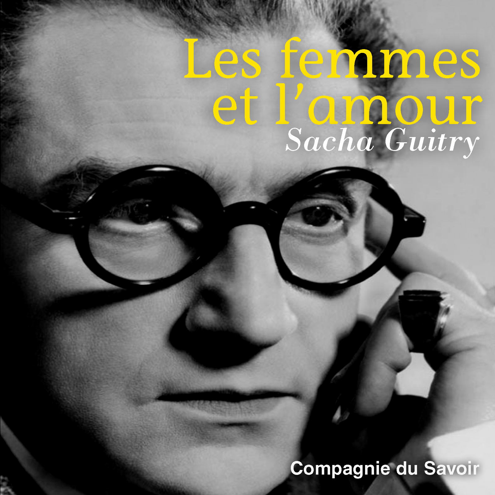 Les femmes et l�amour Compagnie du Savoir