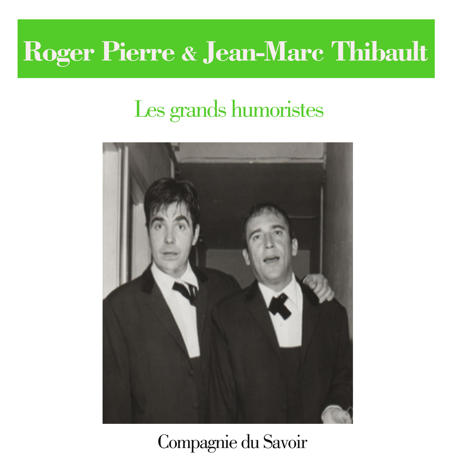 Roger Pierre Et Jean Marc Thibault Disparition Roger Pierre et Jean Marc Thibault | Compagnie du Savoir