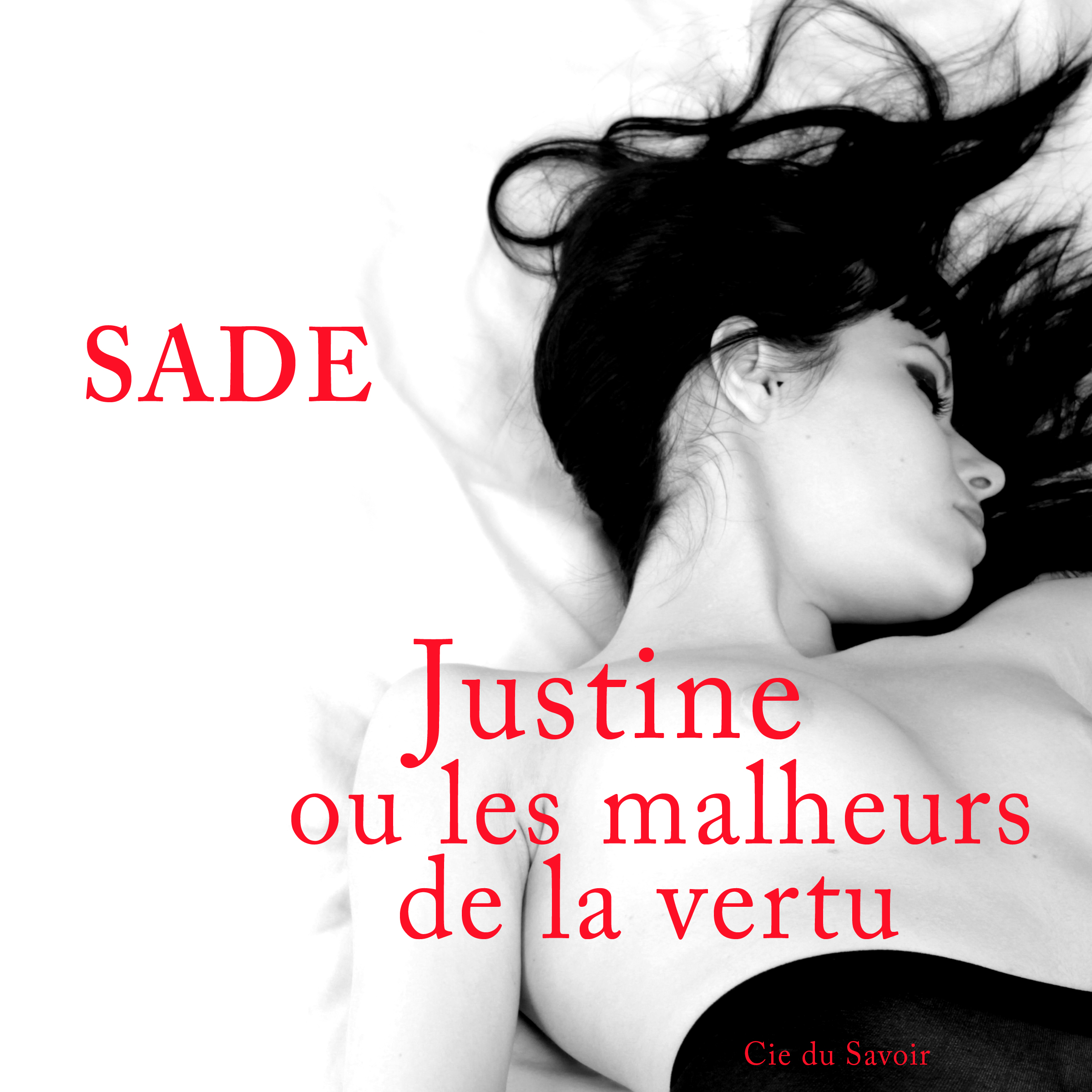 Justine Ou Les Malheurs De La Vertu Justine ou les malheurs de la vertu | Compagnie du Savoir