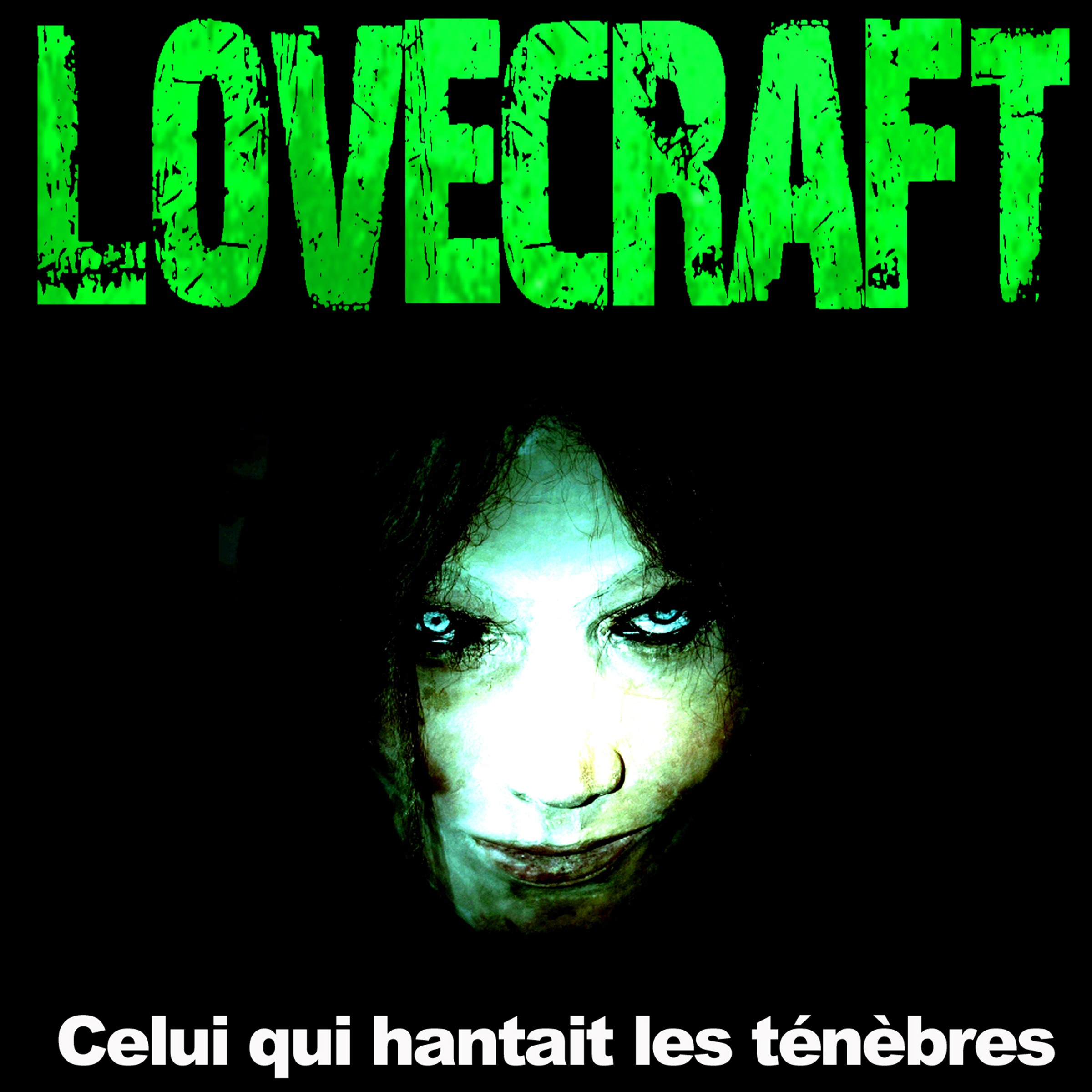 Celui Qui Hantait Les Ténèbres
